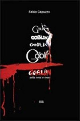 Goblin sette note in rosso