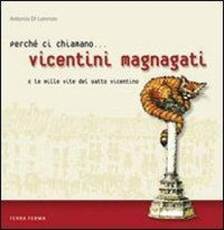 Perché ci chiamano vicentini magnagati e le mille vite del gatto vicentino