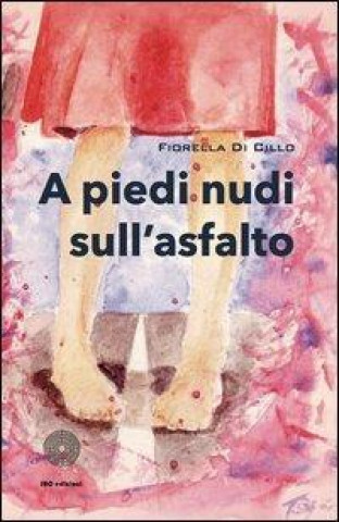 A piedi nudi sull'asfalto