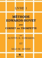 Methode Edwards-Hovey Pour Cornet Ou Trompette, Livre 1