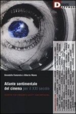 Atlante sentimentale del cinema per il XXI secolo. Incontri con cinquanta registi contemporanei