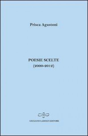 Poesie scelte (2000-2012)