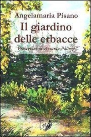 Il giardino delle erbacce