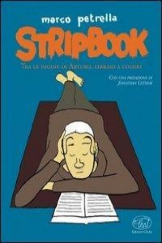 Stripbook. Tra le pagine di Arturo, libraio a colori