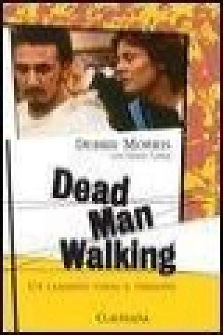 Dead man walking. Un cammino verso il perdono