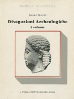 Divagazioni Archeologiche Vol. I: Delle Figure del Grande Frontone Di Corfu. Di Un Mitreo E Di Un Oracolo a Cirene