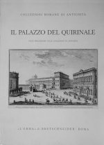Il Palazzo del Quirinale: Studi Preliminari Sulle Collezioni Di Antichita