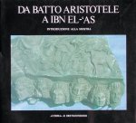 Da Batto Aristotele a Ibn El-'as: Introduzione Alla Mostra