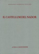 Il Castellum del Nador: Storia Di Una Fattoria Tra Tipasa E Caesarea (I-VI SEC. D.C.)