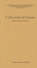 L'Alessandro Di Giustino: (Dagli Antichi AI Moderni)