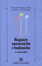 Ragazze anoressiche e bulimiche. La terapia familiare