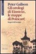 Gli orologi di Einstein, le mappe di Poincaré. Imperi del tempo