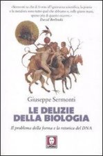 Le delizie della biologia. Il problema della forma e la retorica del DNA