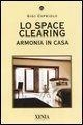 Lo space cleaning. Armonia in casa