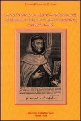 La Dottrina E La Mistica Mariana del Venerabile Michele Di Sant'agostino, Carmelitano