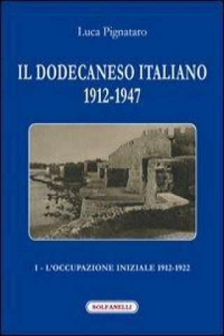 Il Dodecaneso italiano 1912-1947