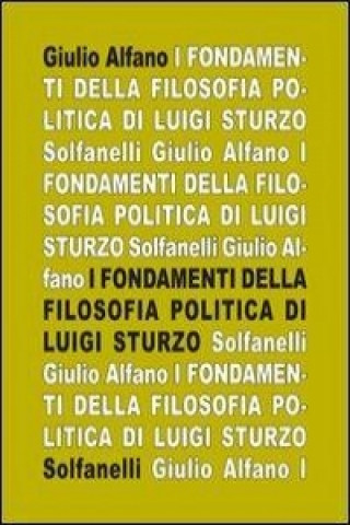 I fondamenti della filosofia politica di Luigi Sturzo