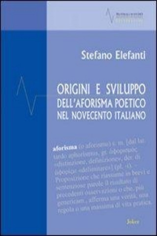 Origini e sviluppo dell'aforisma poetico nel Novecento italiano