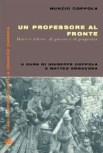 Un professore al fronte. Diari e lettere di guerra e prigionia (1917-1918)