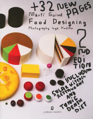 Marti Guixe Food Designing: 2nd Edition