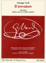 Il Trovatore: Dramma in Four Acts, Libretto by Salvadore Cammarano, the Piano-Vocal Score