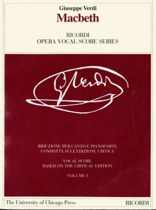 Macbeth 2v: Melodramma in Four Acts by Francesco Maria Piave and Andrea Maffei. the Piano-Vocal Score