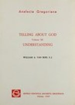 Telling about God Vol. III Understanding: Understanding
