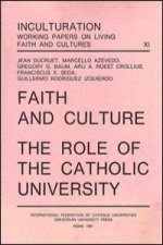 Faith and Culture: The Role of the Catholic University