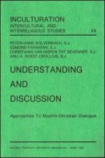 Understanding and Discussion: Approaches to Muslim-Christian Dialogue