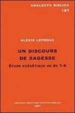 Un Discours de Sagesse Etude Exegetique de Sg 7-8