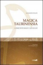Magica Taurinensia: Il Grande Papiro Magico Di Torino E I Suoi Duplicati