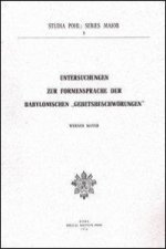 Untersuchungen Zur Formensprache Der Babylonischen Gebetsbeschworungeen