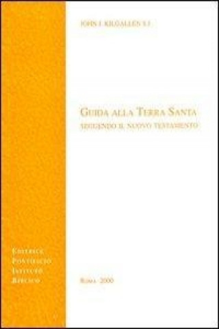 Guida Alla Terra Santa Seguendo Il Nuovo Testamento