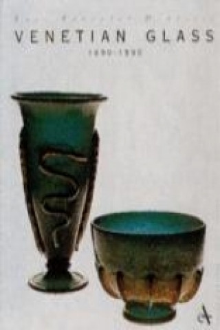 Venetian Glass, 1890-1990