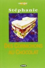 DES CORNICHONS AU CHOCOLAT