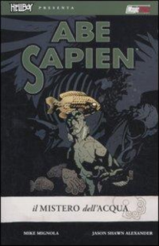 Il mistero dell'acqua. Abe Sapien