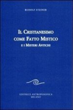 Il cristianesimo come fatto mistico e i nuovi misteri