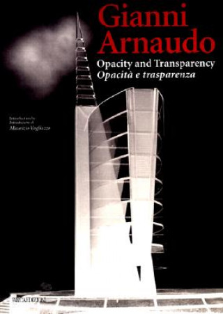 Gianni Arnaudo: Opacity and Transparency