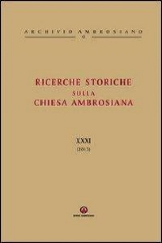 Ricerche storiche sulla Chiesa Ambrosiana