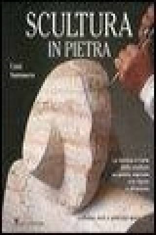 Scultura in pietra (Cami Santamera)(Brožovaná)