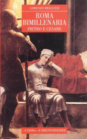 Roma Bimillenaria: Pietro E Cesare