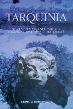 Tarquinia: Scavi Sistematici Nell'abitato. Campagne 1982-1988. I Materiali 1