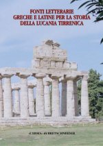 Fonti Letterarie Greche E Latine Per La Storia Della Lucania Tirrenica