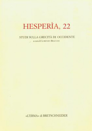 Hesperia 22: Studi Sulla Grecita Di Occidente