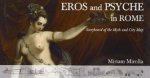 Eros and Psyche in Rome: Storyboard of the Myth and City Map