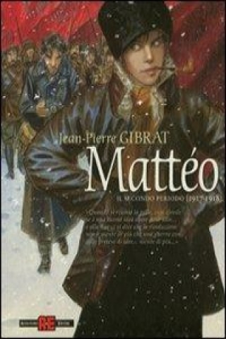 Mattéo. Il secondo periodo (1917-1918)