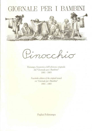 Pinocchio: Ristampa Anastatica Dell'edizione Originale Dal 