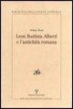 Leon Battista Alberti E L'Antichita Romana