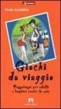Giochi da viaggio. Passatempi per adulti e bambini contro la noia