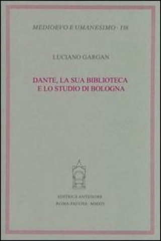 Dante, la sua biblioteca e lo studio di Bologna